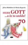Herr Gott ....a že to uteklo!