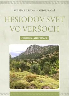 Hesiodov svet vo veršoch: Pramene a interpretácie