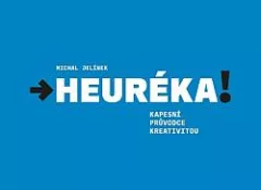 Heuréka! Kapesní průvodce kreativitou