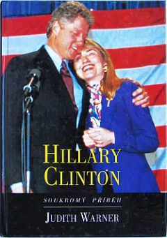 Hillary Clinton. Soukromý příběh