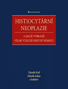 Histiocytární neoplazie a další vybrané velmi vzácné krevní nemoci