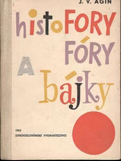 Histofory, fóry a bájky