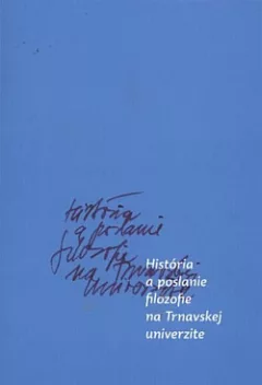 História a poslanie filozofie na Trnavskej univerzite