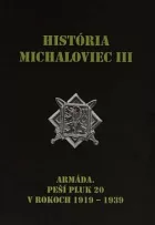 História Michaloviec III. - Armáda. Peší pluk 20 v rokoch 1919-1939
