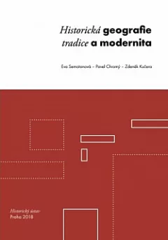 Historická geografie, tradice a modernita