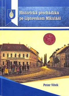 Historická prechádzka po Liptovskom Mikuláši
