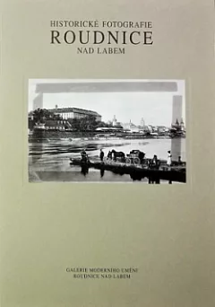 Historické fotografie Roudnice nad Labem