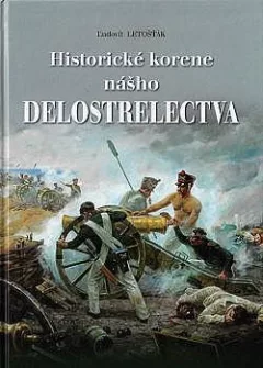 Historické korene nášho delostrelectva