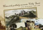 Historické pohľady na mesto Veľký Šariš zo 16. - pol. 20. storočia (Časť I. - Hrad)