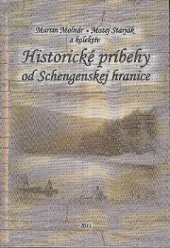 Historické príbehy od Schengenskej hranice