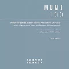 Historický pohled na století života Masarykovy univerzity