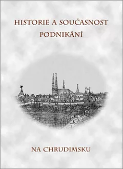 Historie a současnost podnikání na Chrudimsku