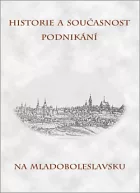 Historie a současnost podnikání na Mladoboleslavsku