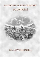 Historie a současnost podnikání na Novojičínsku