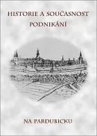Historie a současnost podnikání na Pardubicku