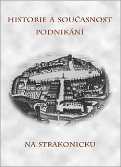 Historie a současnost podnikání na Strakonicku