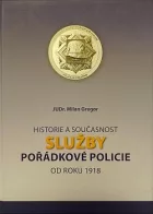 Historie a současnost služby pořádkové policie od roku 1918