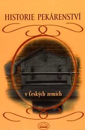 Historie pekárenství v Českých zemích