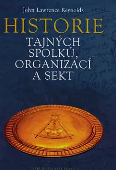 Historie tajných spolků, organizací a sekt
