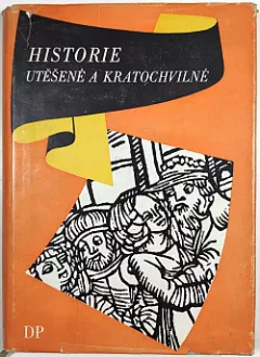 Historie utěšené a kratochvilné