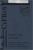 Historie vědy a techniky: Historiografie vědy a techniky, komparace vývoje oboru ve Francii a v České republice