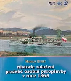 Historie založení pražské osobní paroplavby v roce 1865
