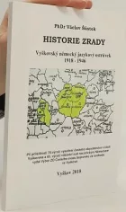 Historie zrady: Vyškovský německý jazykový ostrůvek 1918–1946