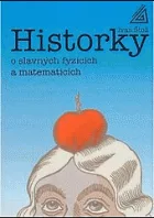 Historky o slavných fyzicích a matematicích