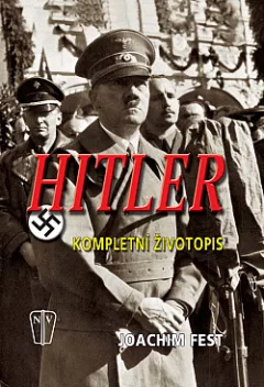 Hitler - Kompletní životopis