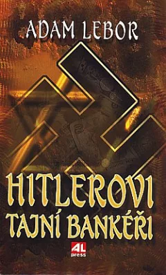 Hitlerovi tajní bankéři
