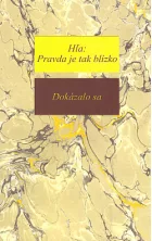 Hľa: Pravda je tak blízko. Dokázalo sa, 4. zväzok