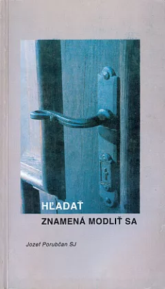 Hľadať znamená modliť sa