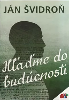 Hľaďme do budúcnosti