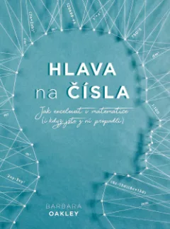 Hlava na čísla: Jak excelovat v matematice (i když jste z ní propadli)