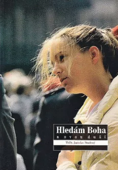 Hledám Boha a svou duši