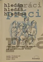 Hledám hledáš hledáme  práci