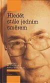 Hledět stále jedním směrem
