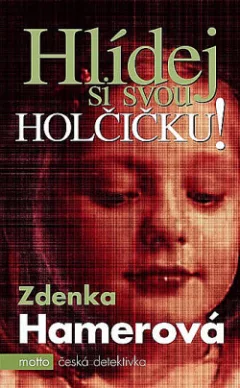 Hlídej si svou holčičku