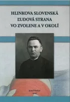 Hlinkova slovenská ľudová strana vo Zvolene a v okolí