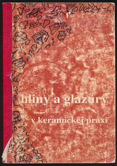 Hliny a glazúry v keramickej praxi