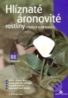 Hlíznaté áronovité rostliny v bytech a zahradách
