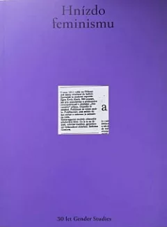 Hnízdo feminismu: 30 let Gender Studies