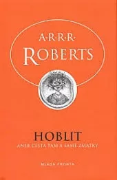 Hoblit aneb Cesta tam a samé zmatky