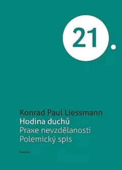 Hodina duchů. Praxe nevzdělanosti: Polemický spis