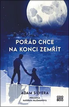 Pořád chce na konci zemřít
