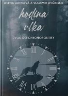 Hodina vlka: Úvod do chronopolitiky