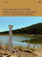 Hodnocení kvality života a udržitelného rozvoje: Data, indikátory, informace