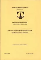 Hodnocení mechanických vlastností nových vysokopevnostních materiálů