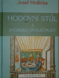 Hodovní stůl a dvorská společnost