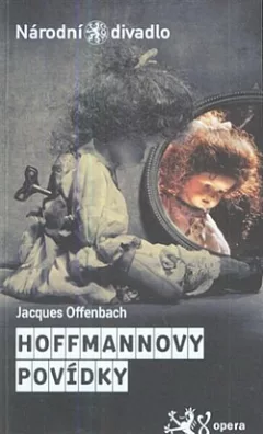Hoffmannovy povídky: Fantastická opera o pěti jednáních